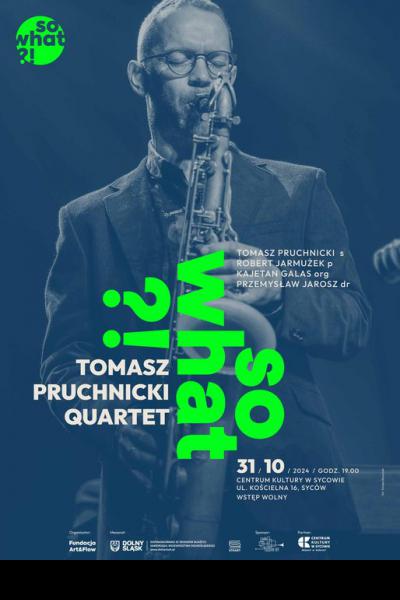 TOMASZ PRUCHNICKI QUARTET!