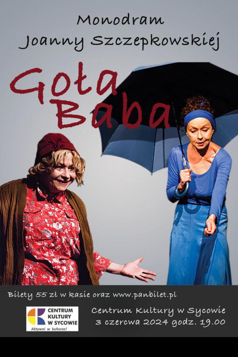 Monodram ,,Goła Baba'' Joanny Szczepkowskiej