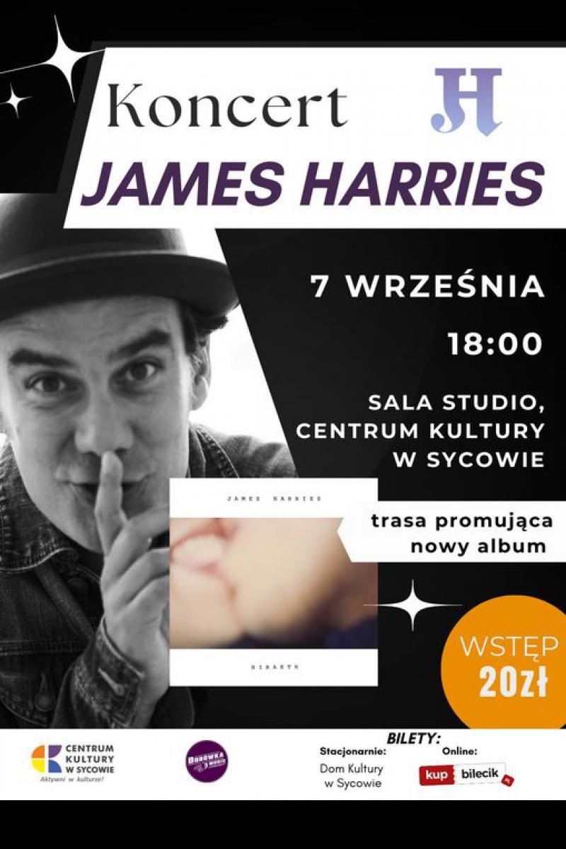 Koncert Jamesa Harriesa z Wielkiej Brytanii!